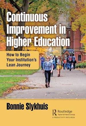 Continuous Improvement in Higher Education