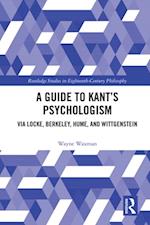 A Guide to Kant’s Psychologism