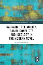 Narrative Reliability, Racial Conflicts and Ideology in the Modern Novel