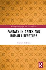 Fantasy in Greek and Roman Literature