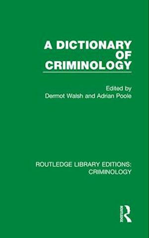 Dictionary of Criminology