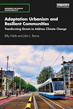 Adaptation Urbanism and Resilient Communities