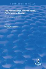 Renaissance Theatre: Texts, Performance, Design