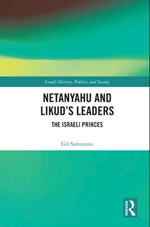 Netanyahu and Likud's Leaders