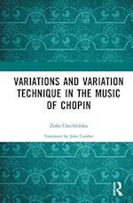 Variations and Variation Technique in the Music of Chopin