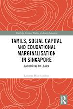 Tamils, Social Capital and Educational Marginalization in Singapore