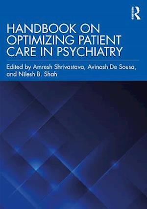 Handbook on Optimizing Patient Care in Psychiatry