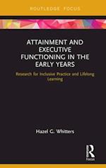 Attainment and Executive Functioning in the Early Years