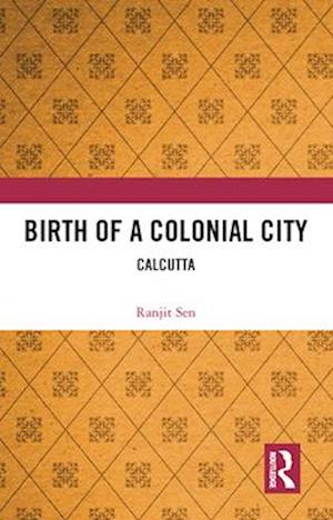 Birth of a Colonial City