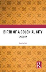 Birth of a Colonial City