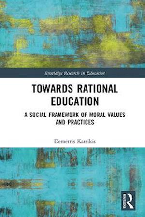 Towards Rational Education