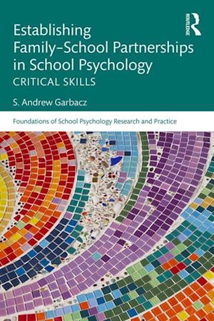 Establishing Family-School Partnerships in School Psychology