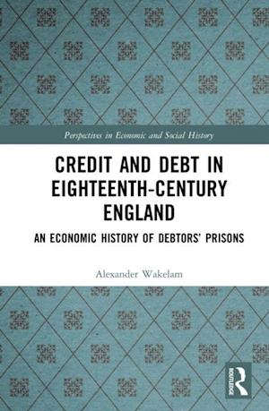 Credit and Debt in Eighteenth-Century England