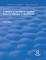History of the Post in England from the Romans to the Stuarts