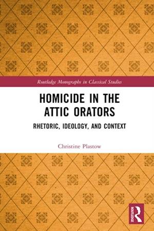 Homicide in the Attic Orators