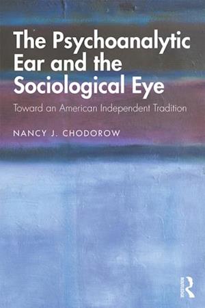 Psychoanalytic Ear and the Sociological Eye