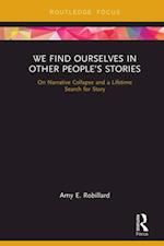 We Find Ourselves in Other People’s Stories