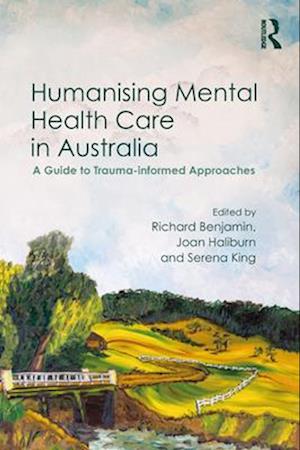 Humanising Mental Health Care in Australia