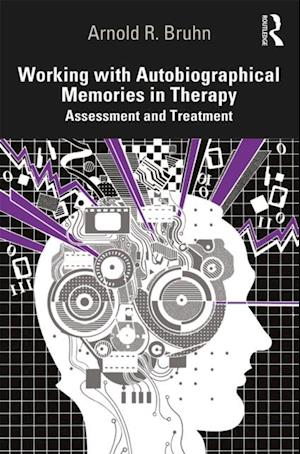 Working with Autobiographical Memories in Therapy