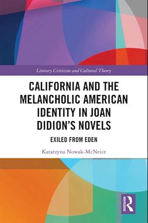 California and the Melancholic American Identity in Joan Didion's Novels