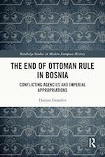 End of Ottoman Rule in Bosnia