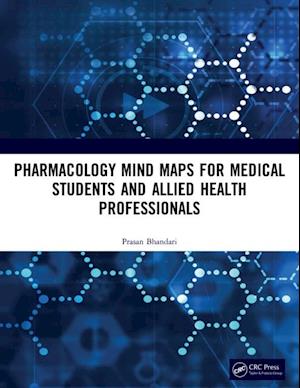 Pharmacology Mind Maps for Medical Students and Allied Health Professionals