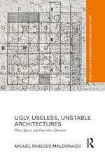 Ugly, Useless, Unstable Architectures