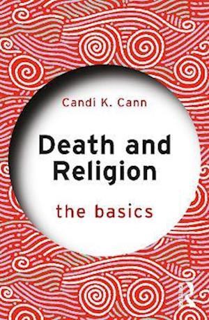 Death and Religion: The Basics