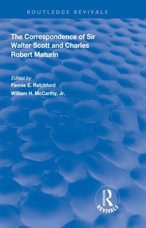 Correspondence of Sir Walter Scott and Charles Robert Maturim