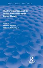 Correspondence of Sir Walter Scott and Charles Robert Maturim
