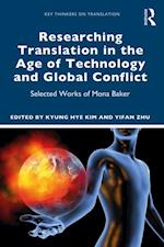 Researching Translation in the Age of Technology and Global Conflict