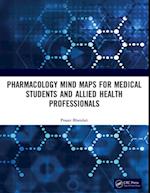 Pharmacology Mind Maps for Medical Students and Allied Health Professionals