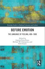 Before Emotion: The Language of Feeling, 400-1800