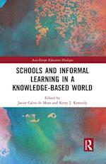 Schools and Informal Learning in a Knowledge-Based World