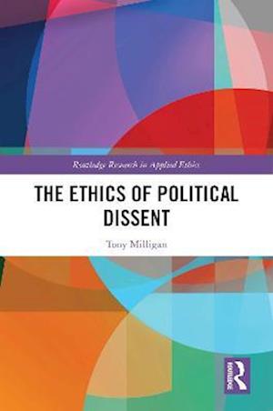 The Ethics of Political Dissent