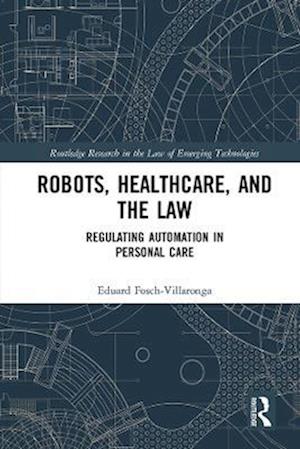 Robots, Healthcare, and the Law