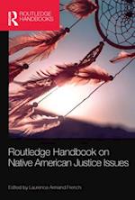 Routledge Handbook on Native American Justice Issues