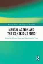 Mental Action and the Conscious Mind