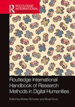 Routledge International Handbook of Research Methods in Digital Humanities