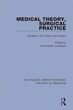 Medical Theory, Surgical Practice