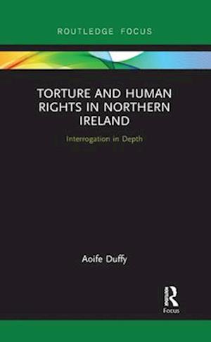 Torture and Human Rights in Northern Ireland