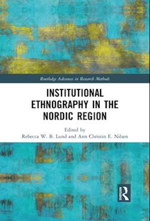 Institutional Ethnography in the Nordic Region