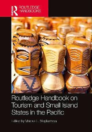 Routledge Handbook on Tourism and Small Island States in the Pacific