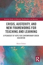 Crisis, Austerity, and New Frameworks for Teaching and Learning