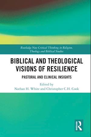 Biblical and Theological Visions of Resilience