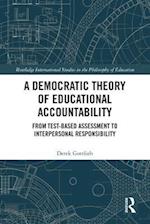 Democratic Theory of Educational Accountability