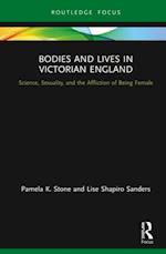 Bodies and Lives in Victorian England