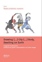 Drawing (...) City (...) Body, Dwelling on Earth