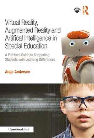 Virtual Reality, Augmented Reality and Artificial Intelligence in Special Education