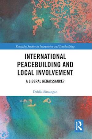 International Peacebuilding and Local Involvement